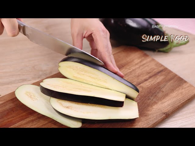 Теперь всегда буду так готовить баклажаны! Вкуснее еще не ела! Почему я не знала этот рецепт раньше